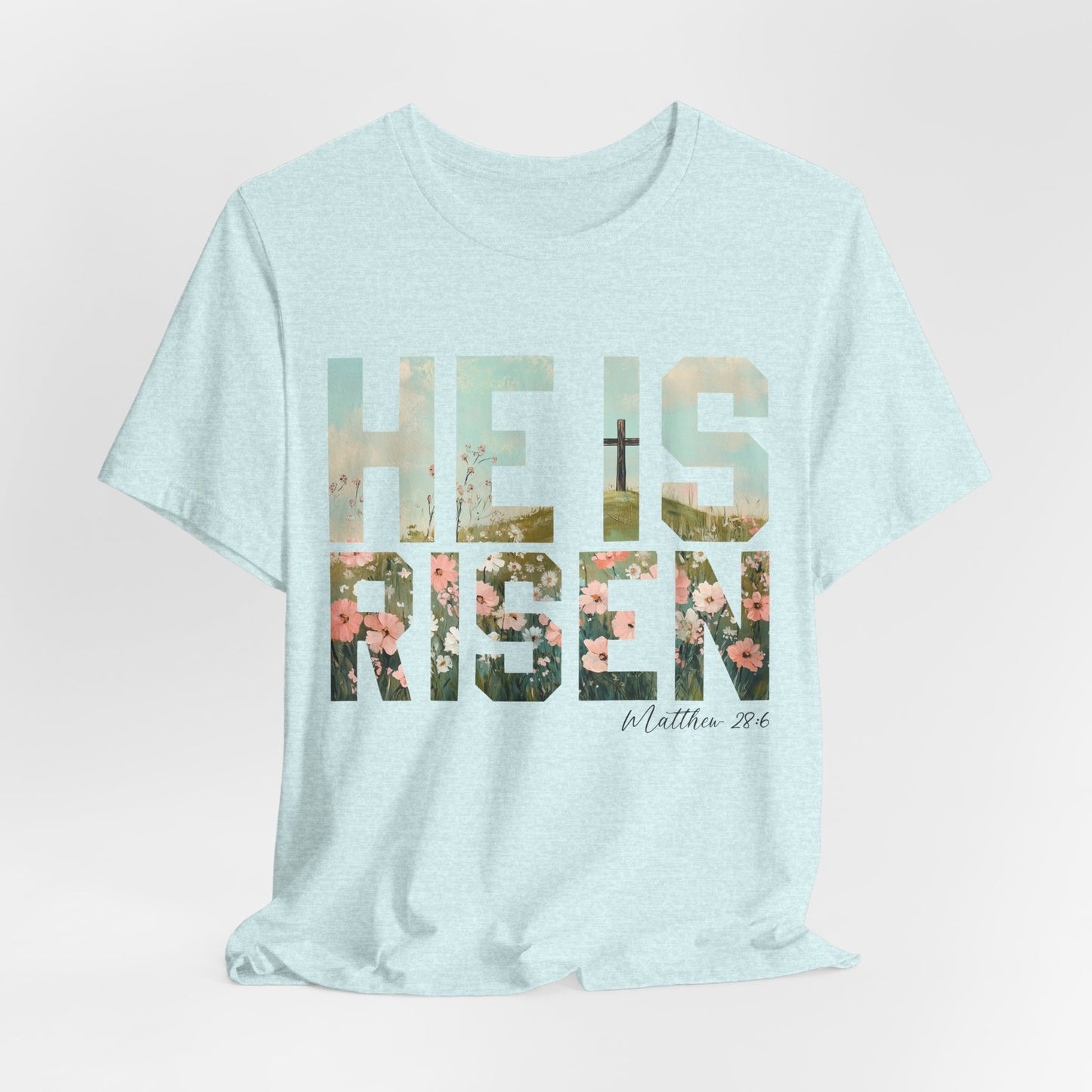 HE IS RISEN T‑SHIRT