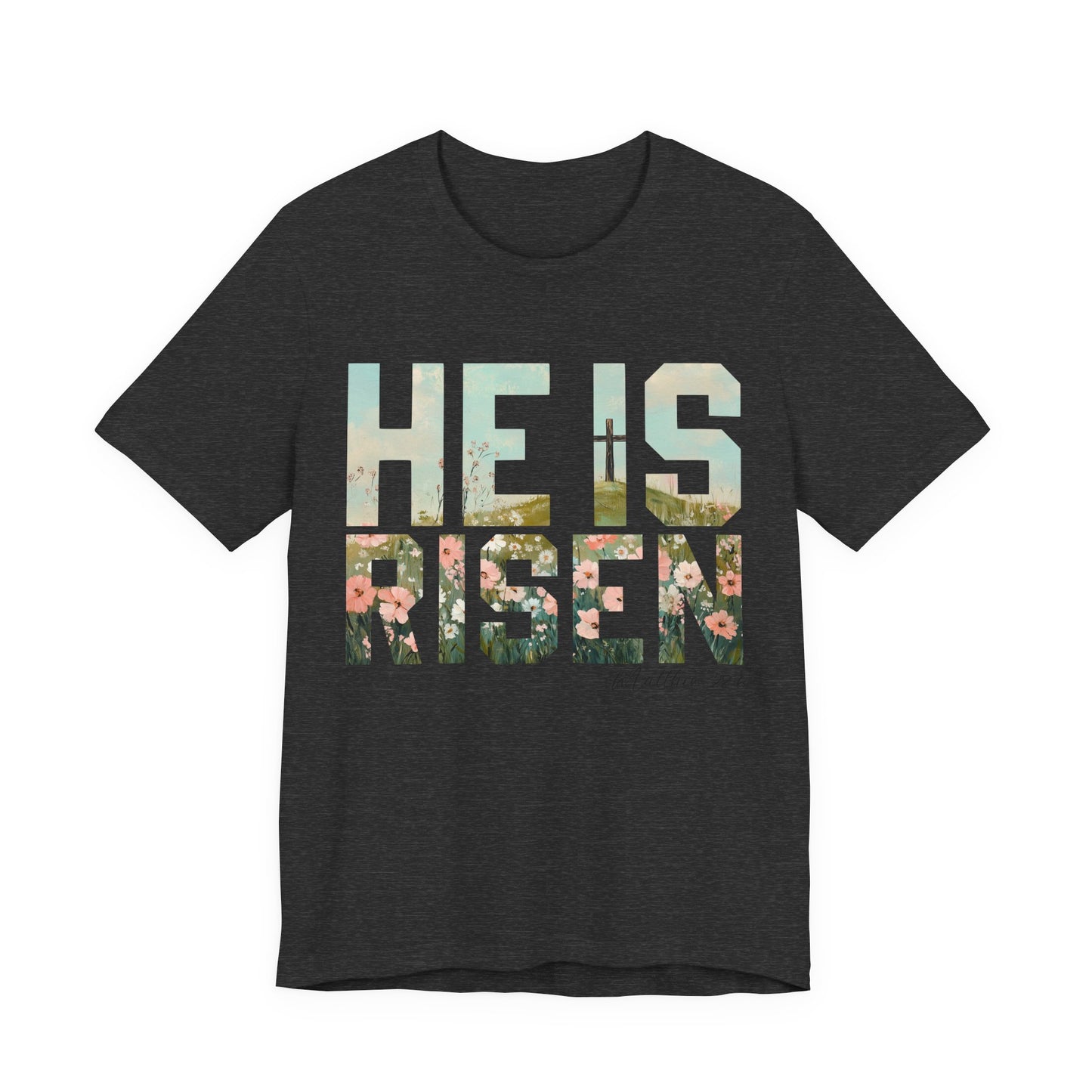 HE IS RISEN T‑SHIRT