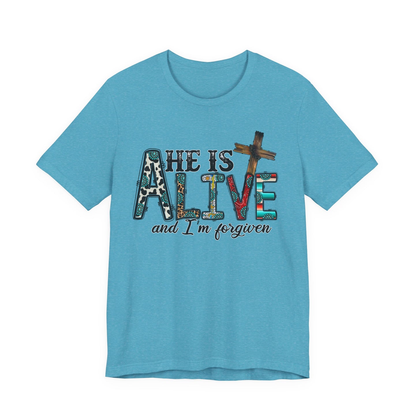 HE IS ALIVE TEE